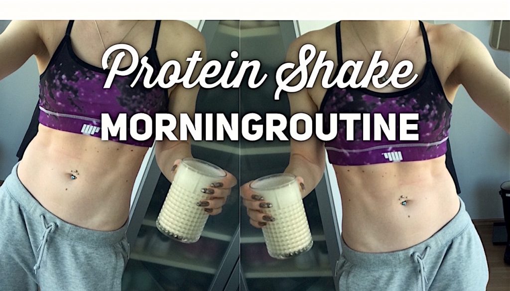 Protein Shake Morningroutine