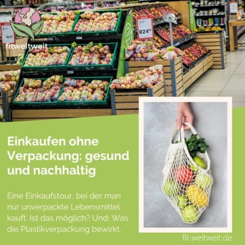 Lifestyle Einkaufen ohne Verpackung – gesund und nachhaltig