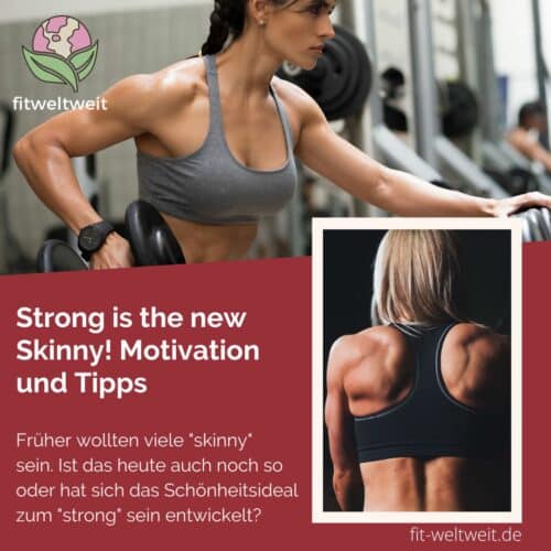 Strong is the new Skinny Motivation und Tipps