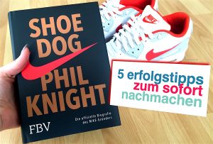 Shoe Dog: Phil Knight von Nike