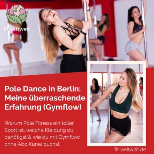 Pole Dance in Berlin ausprobieren meine überraschende Erfahrung mit Gymflow