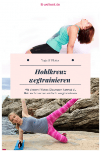 Büro Problem Hohlkreuz wegtrainierten: Mit diesen Pilates Übungen kannst du Rückschmerzen einfach wegtrainieren