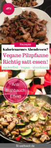 Vegane Pilzpfanne: Vegane, kalorienarme Pilzpfanne mit Zucchini, Paprika und Zwiebeln. Veganes und kalorienarmes Abendessen? Diät geeignet, zum Abnehmen, zuckerfrei und super lecker. So viel essen, wie du magst auch während der Diät #vegan #lowcarb #Diät #abenehmen #Rezepte #Stoffwechselkur