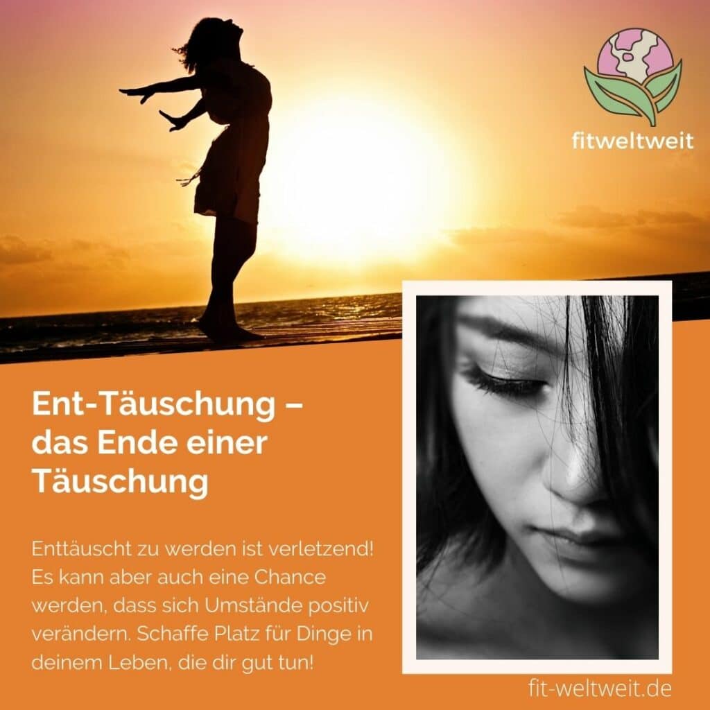 Enttäuschung verarbeiten - das Ende einer Täuschung - fit-weltweit.de