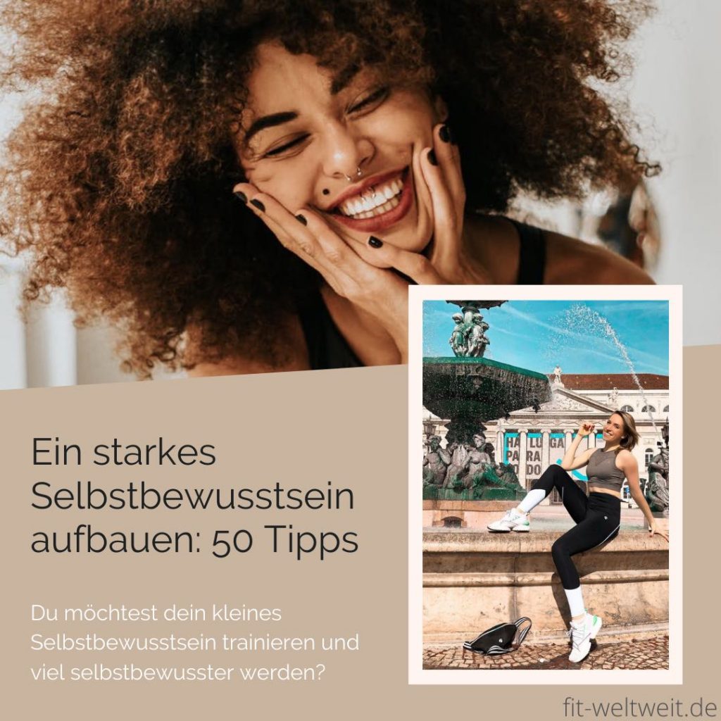 Ein starkes Selbstbewusstsein aufbauen: 50 Tipps - Teil 2 (Tipp 26-50)