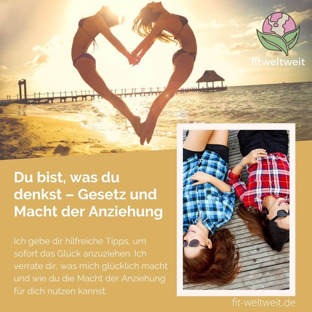 Du bist, was du denkst - Gesetz und Macht der Anziehung