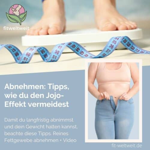 Jojo Effekt vermeiden Video und reines Fettgewebe abnehmen Erfahrung und Tipps