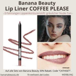 Banana Beauty Lip Liner COFFEE PLEASE Erfahrungen Lippenkonturenstift gräulicher Nude Ton