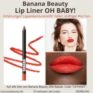Banana Beauty Lip Liner OH BABY! Erfahrungen Lippenkonturenstift heller kräftiger Rot Ton