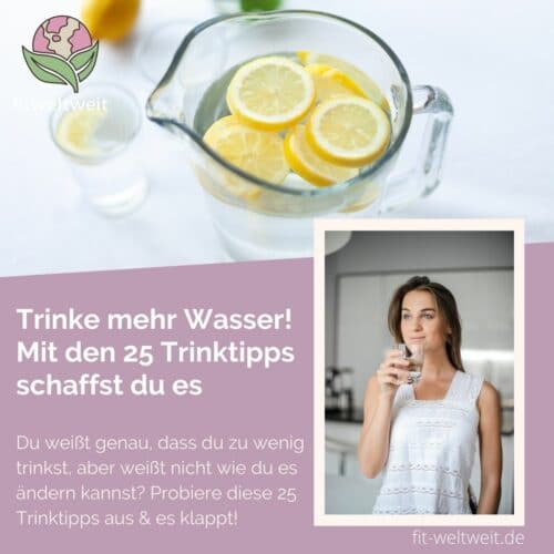 Wie schaffe ich es mehr zu trinken Wie an Wasser trinken angewöhnen