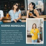 KARMA REINIGUNG - Reinige dein Karma - in 18 wirkungsvollen Schritten zu mehr Glück!