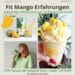 FIT MANGO NATURAL MOJO Erfahrung Fit Shake Abnehmen Mahlzeitenersatz Mangogeschmack