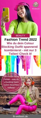 FEHLER vermeiden COLOUR BLOCKING COLOR Fashion TRENDS 2022 poppige Farben kombinieren