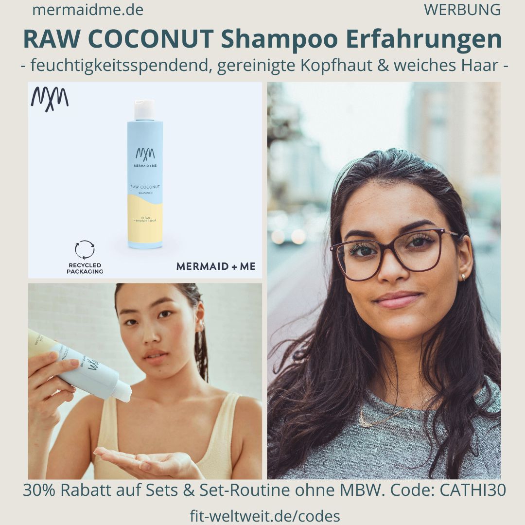 Mermaid and Me Erfahrungen RAW COCONUT Shampoo Feuchtigkeits Haarwäsche Anwendung