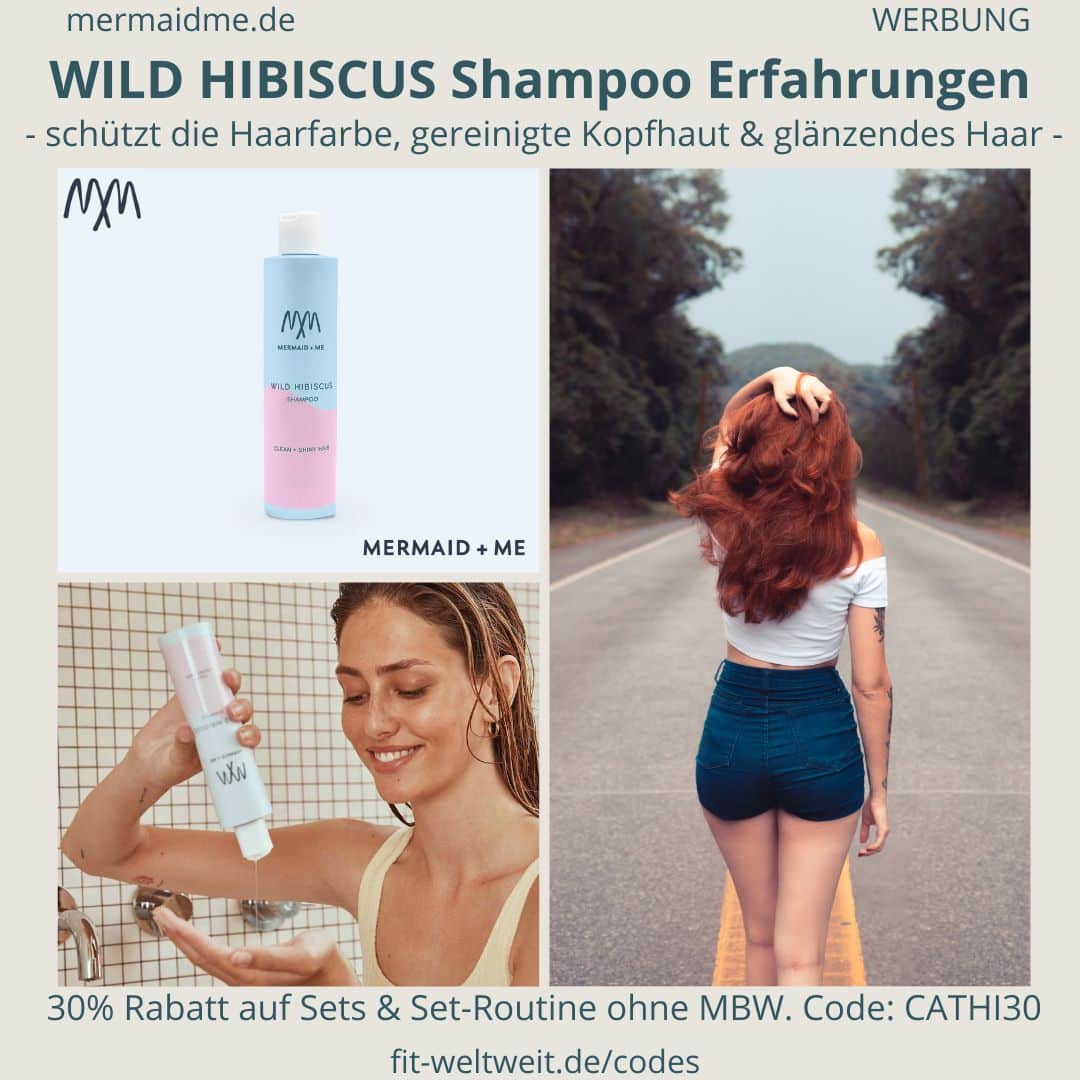 Mermaid and Me Erfahrungen WILD HIBISCUS Shampoo Farbschutz Haarwäsche Anwendung