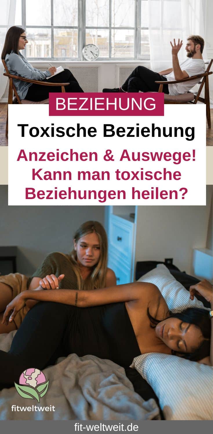 Kann man toxische Beziehungen heilen? Tipps, Auswege, gemeinsam oder alleine? Kann man toxische Beziehungen heilen? Tipps, Auswege, gemeinsam oder alleine?