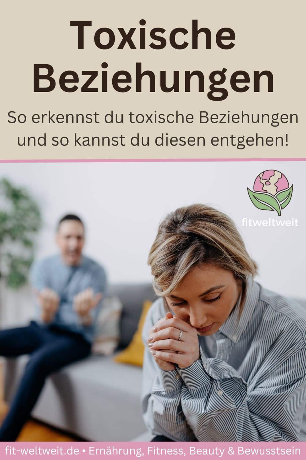 Was sind toxische Beziehungen? Anzeichen erkennen Was sind toxische Beziehungen? Anzeichen erkennen