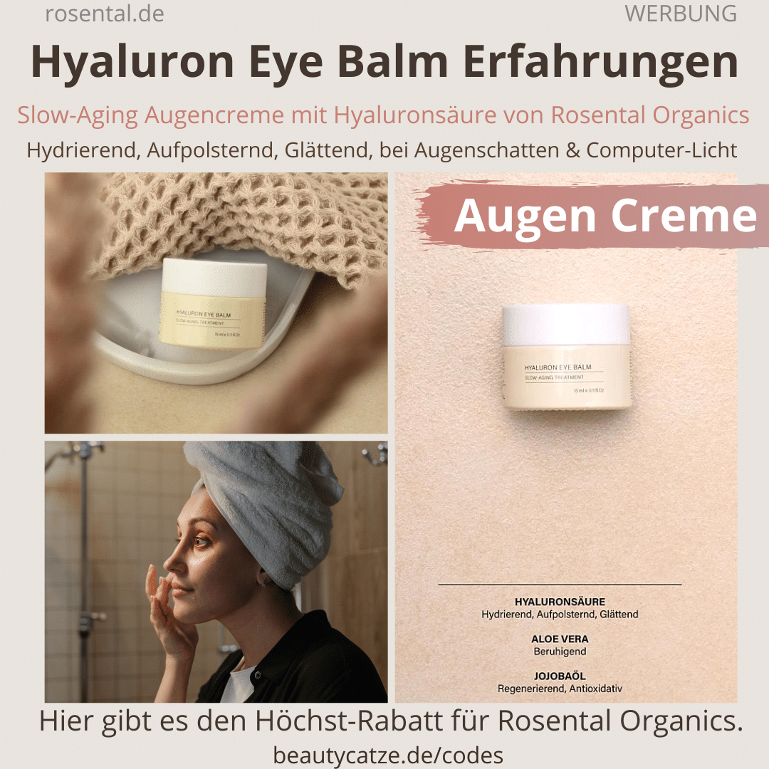 HYALURON EYE BALM Augencreme Rosental Organics Erfahrungen Bewertung Test Augenschatten blaues Licht HYALURON EYE BALM Augencreme Rosental Organics Erfahrungen Bewertung Test Augenschatten blaues Licht