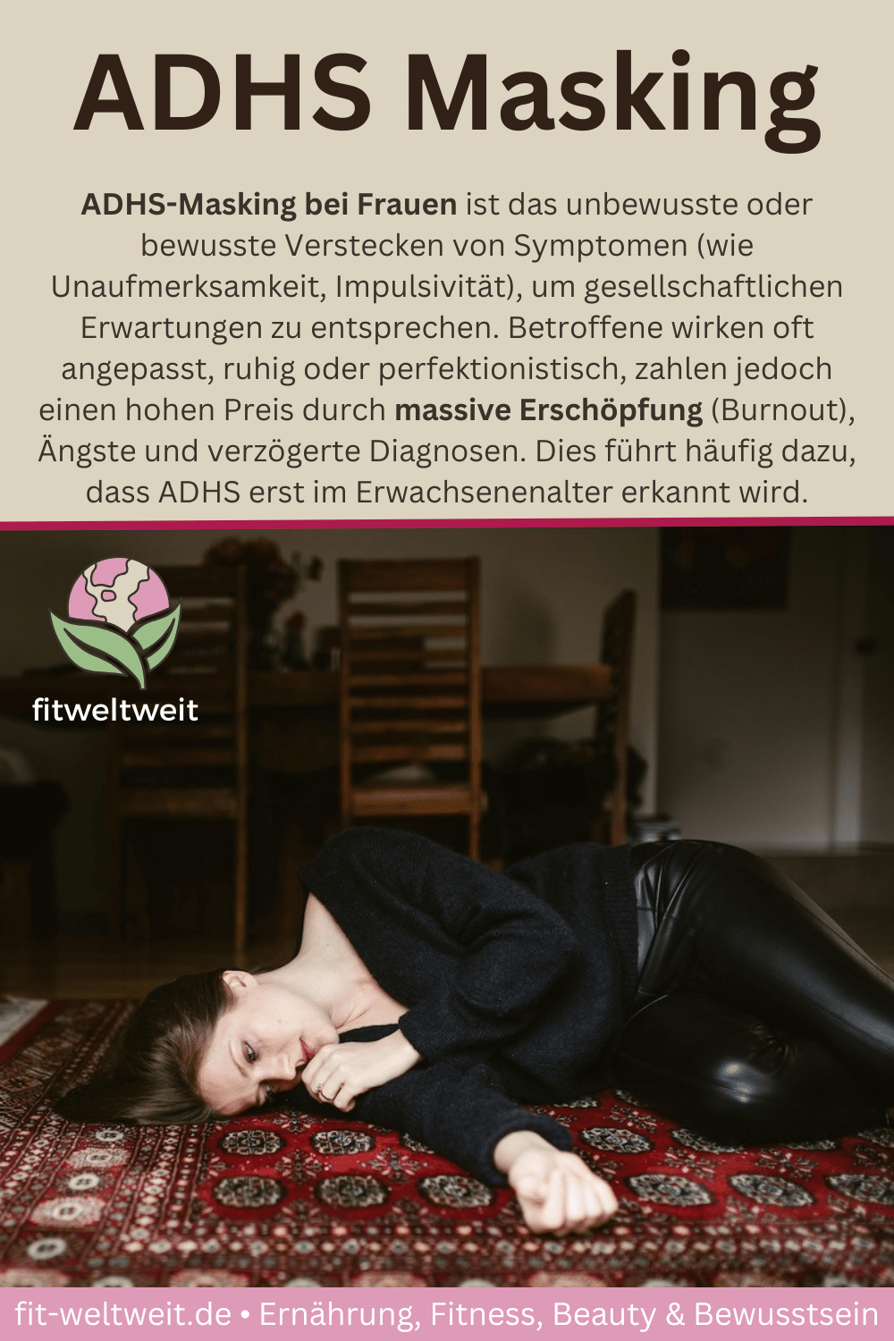 ADHS Masking Frauen Symptome Erschöpfung Burnout Anpassung Verhalten. Meine Erfahrungen: Besonders Frauen kompensieren ADHS häufig stark, was langfristig zu Erschöpfung und Burnout führen kann. ADHS Masking bei Frauen – Erfahrungen Symptome und langfristige Auswirkungen